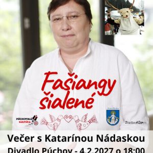 VEČER S KATARÍNOU NÁDASKOU - FAŠIANGY ŠIALENÉ